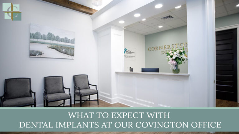 Thinking about dental implants in Covington? Learn what to expect at each step of treatment so you can replace missing teeth with confidence.