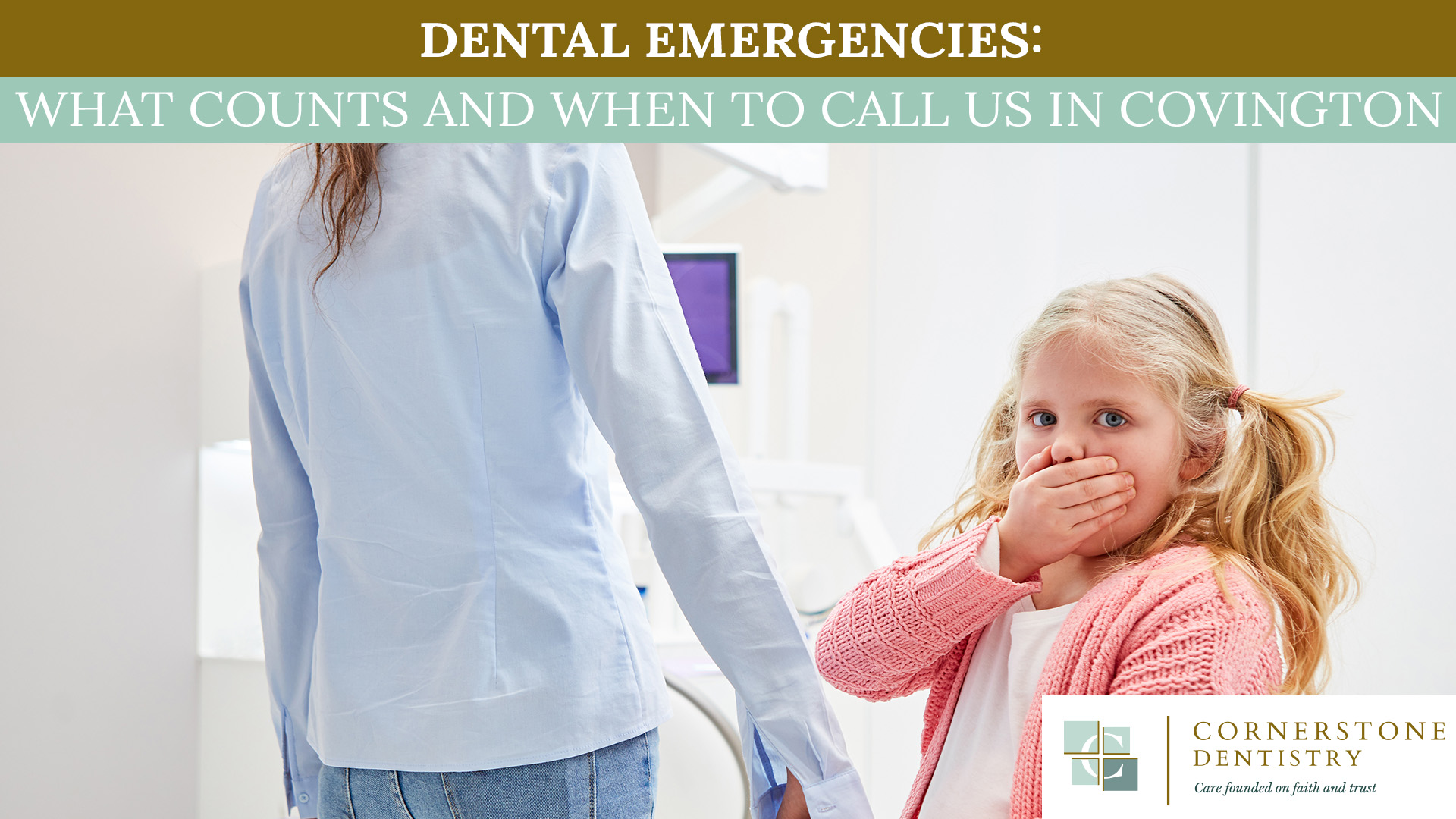 Not sure if it’s a dental emergency? Learn what counts, what to do right now, and when to call Cornerstone Dentistry in Covington, LA.